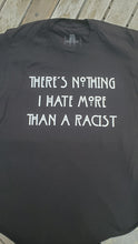 Load image into Gallery viewer, Hate racists T-Shirt
